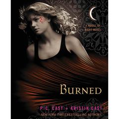 Burned: A House of Night Novel Audiobook, by P. C. Cast