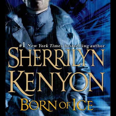 Born of Ice: The League: Nemesis Rising Audiobook, by Sherrilyn Kenyon