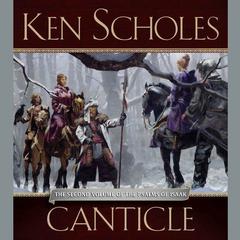 Canticle: The Second Volume of The Palms of Isaac Audiobook, by Ken Scholes
