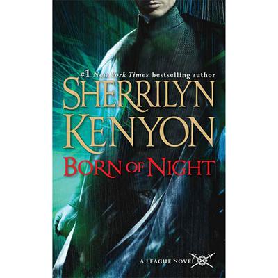 Born of Night: The League: Nemesis Rising Audiobook, by Sherrilyn Kenyon