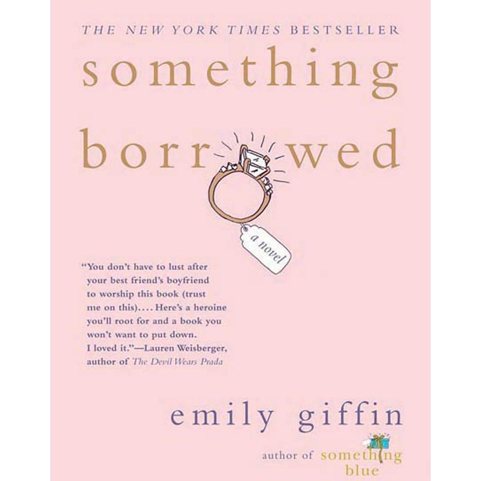 Something Borrowed: A Novel Audiobook, by Emily Giffin