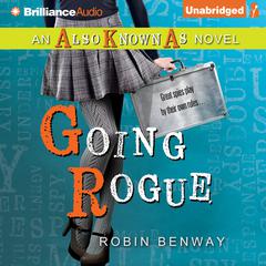 Going Rogue Audiobook, by Robin Benway