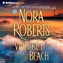 Whiskey Beach Audiobook, by Nora Roberts