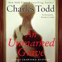 An Unmarked Grave: A Bess Crawford Mystery Audiobook, by Charles Todd