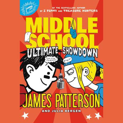 Middle School: Ultimate Showdown Audiobook, by James Patterson