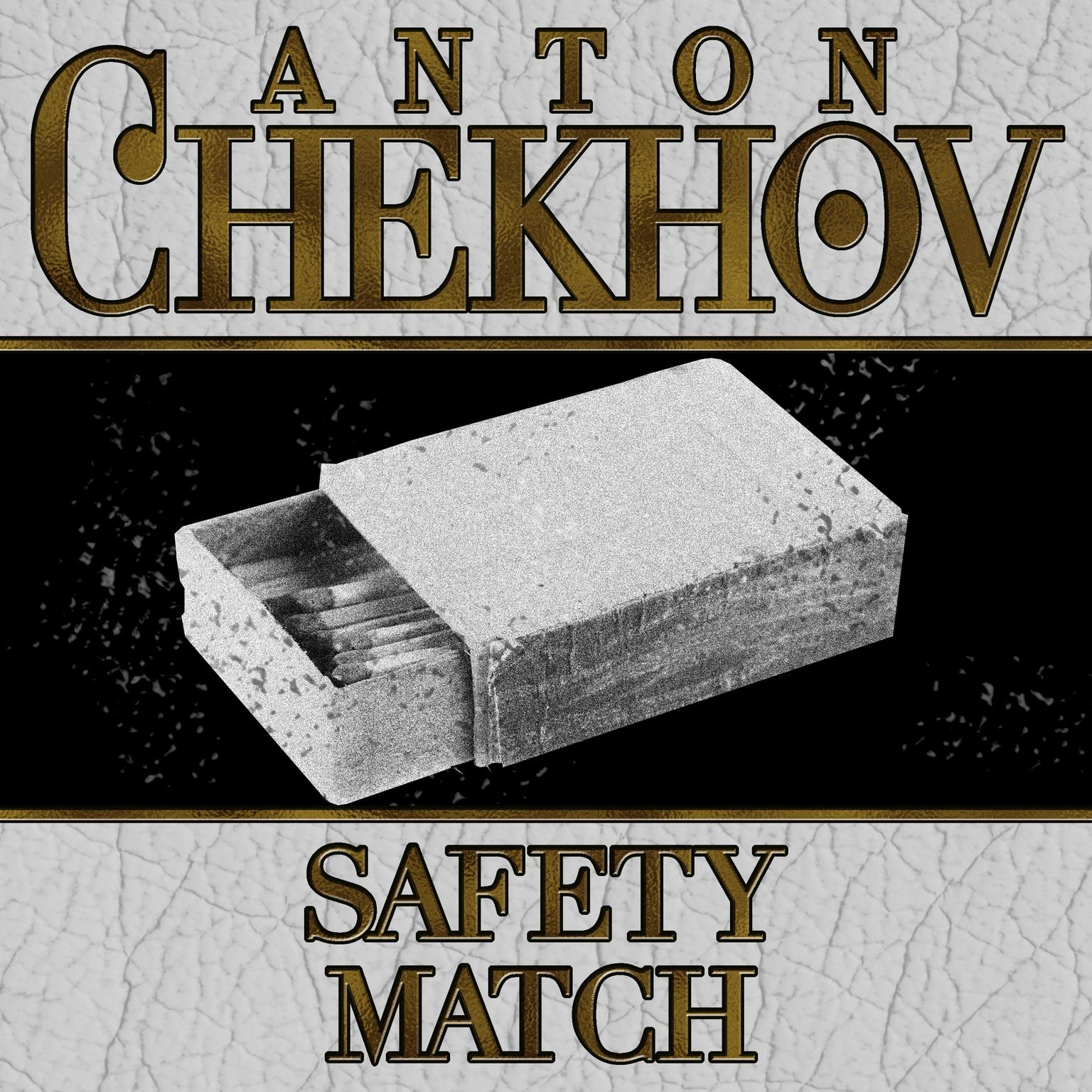 The Safety Match Audiobook, by Anton Chekhov