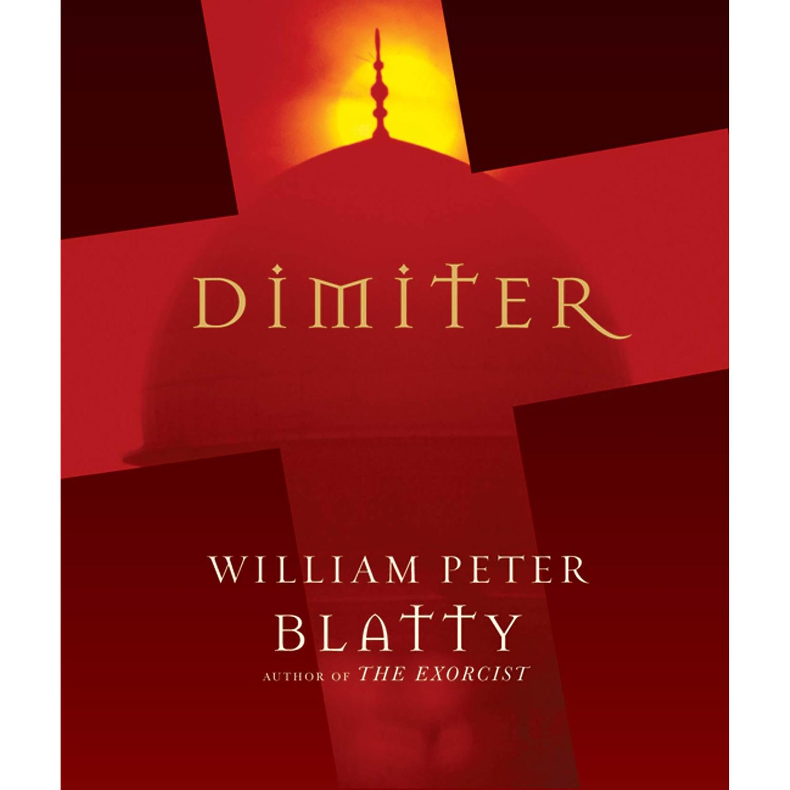 Dimiter Audiobook, by William Peter Blatty