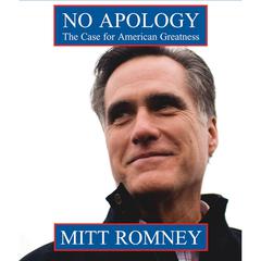 No Apology: The Case for American Greatness Audiobook, by Mitt Romney