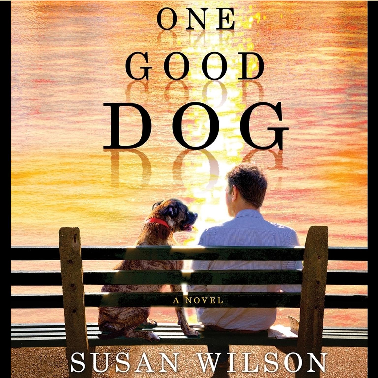 One Good Dog: A Novel Audiobook, by Susan Wilson