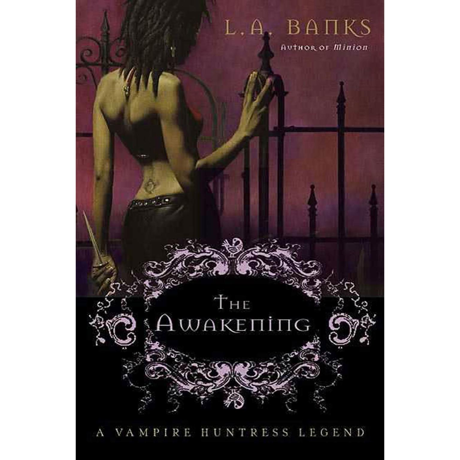 The Awakening: A Vampire Huntress Legend Audiobook, by L. A. Banks