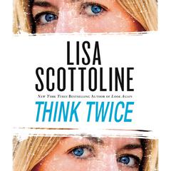 Think Twice: Cancelled Audiobook, by Lisa Scottoline