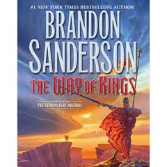 The Way of Kings: Book One of the Stormlight Archive Audiobook, by Brandon Sanderson