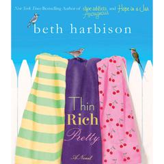 Thin, Rich, Pretty: A Novel Audiobook, by Beth Harbison