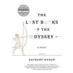 The Lost Books of the Odyssey: A Novel Audiobook, by Zachary Mason
