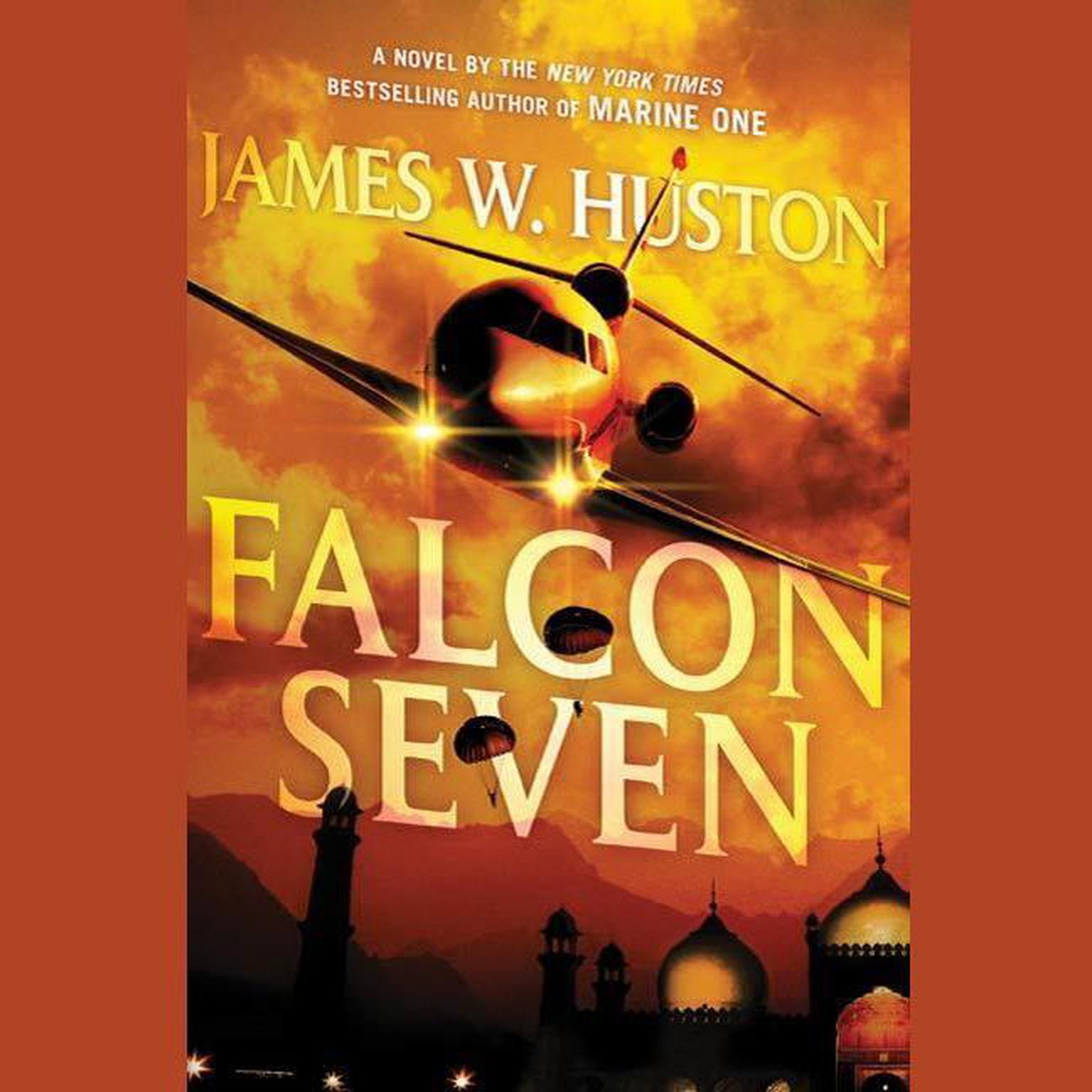 Falcon Seven: A Thriller Audiobook, by James Huston
