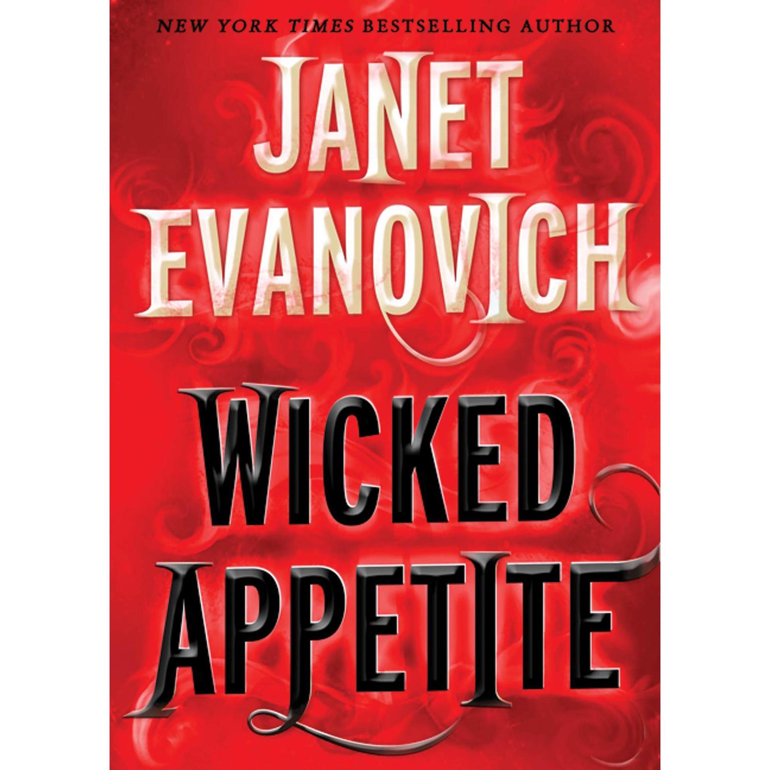 Wicked Appetite (Abridged) Audiobook, by Janet Evanovich