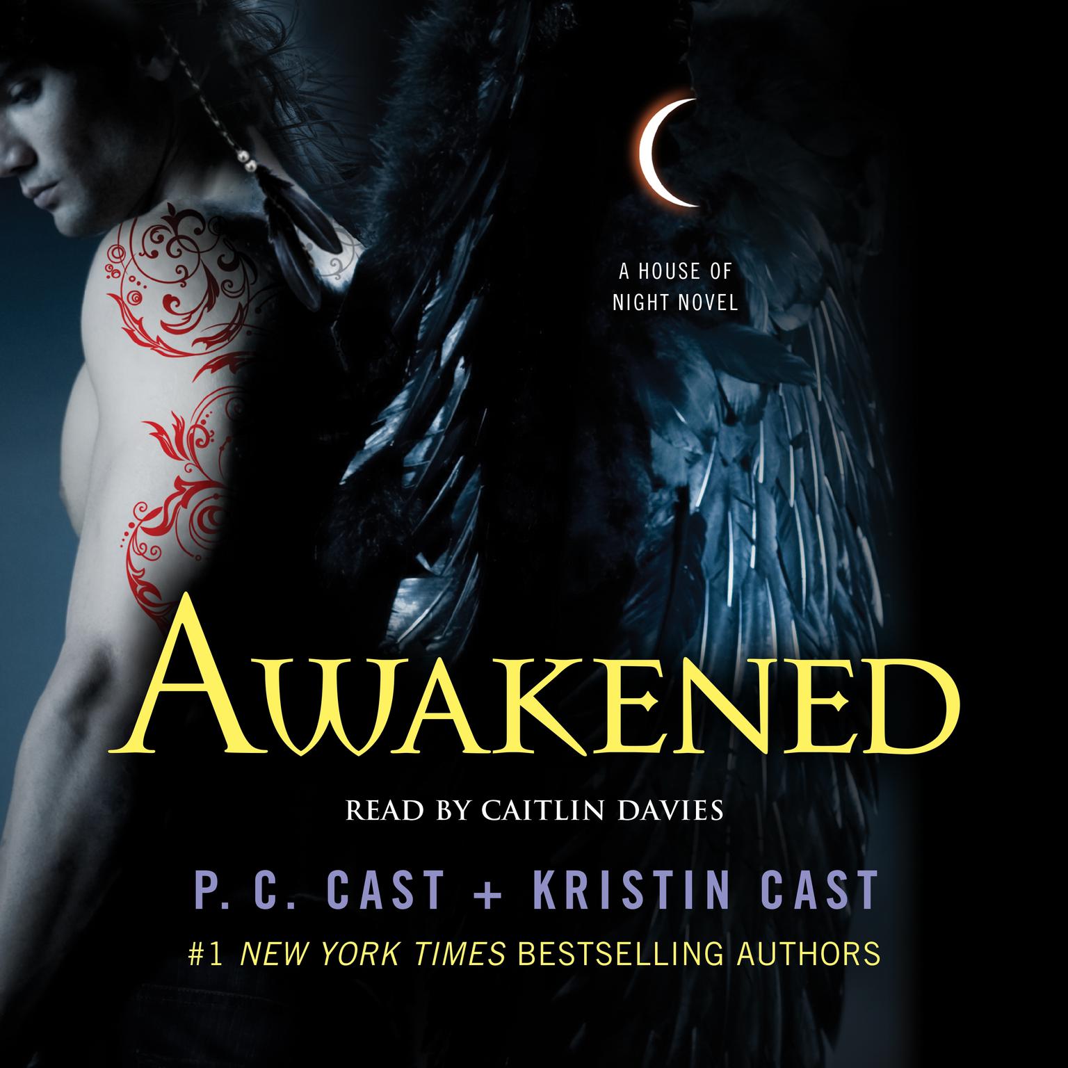 Awakened: A House of Night Novel Audiobook, by P. C. Cast