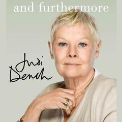 And Furthermore Audiobook, by Judi Dench