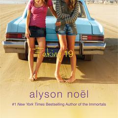 Faking 19 Audiobook, by Alyson Noël