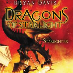Starlighter Audiobook, by Bryan Davis