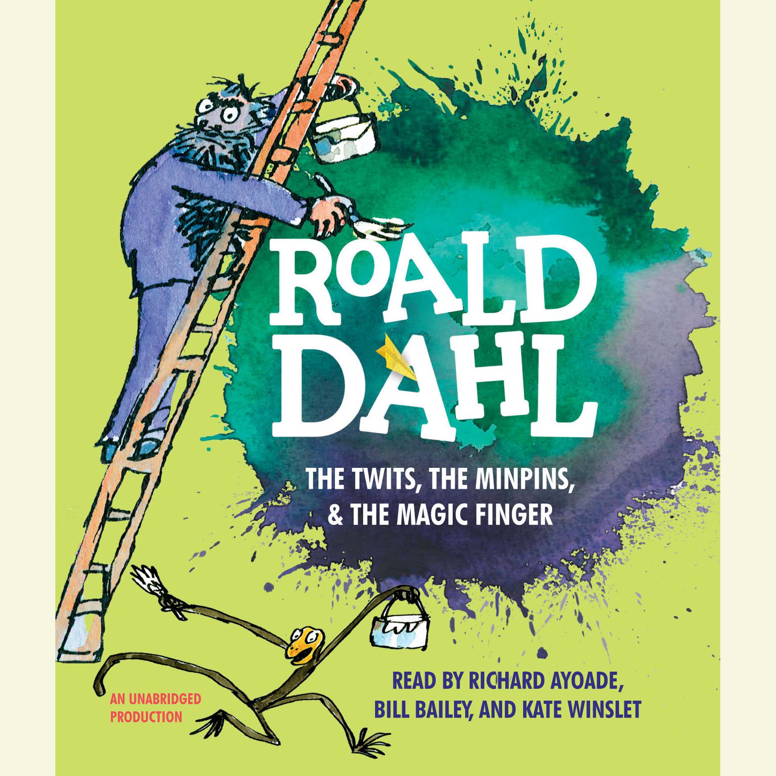 The Twits, the Minpins & the Magic Finger Audiobook, by Roald Dahl