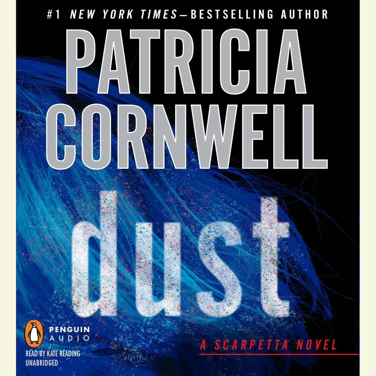 Dust: Scarpetta (Book 21) Audiobook, by Patricia Cornwell