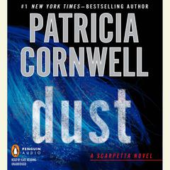 Dust: Scarpetta (Book 21) Audiobook, by 