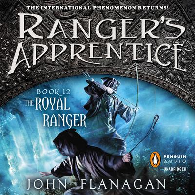 The Royal Ranger: A New Beginning Audiobook, by John Flanagan