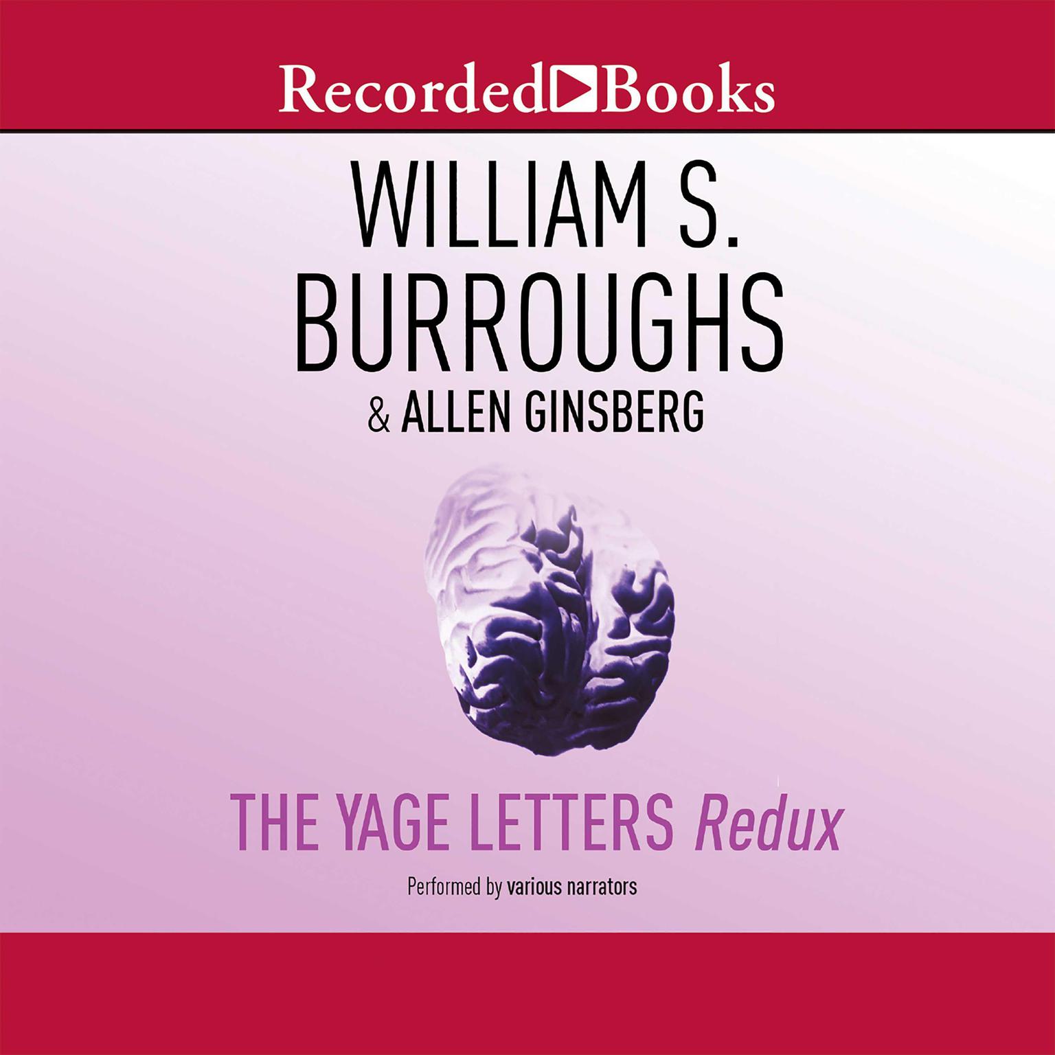 The Yage Letters Audiobook, by William S. Burroughs