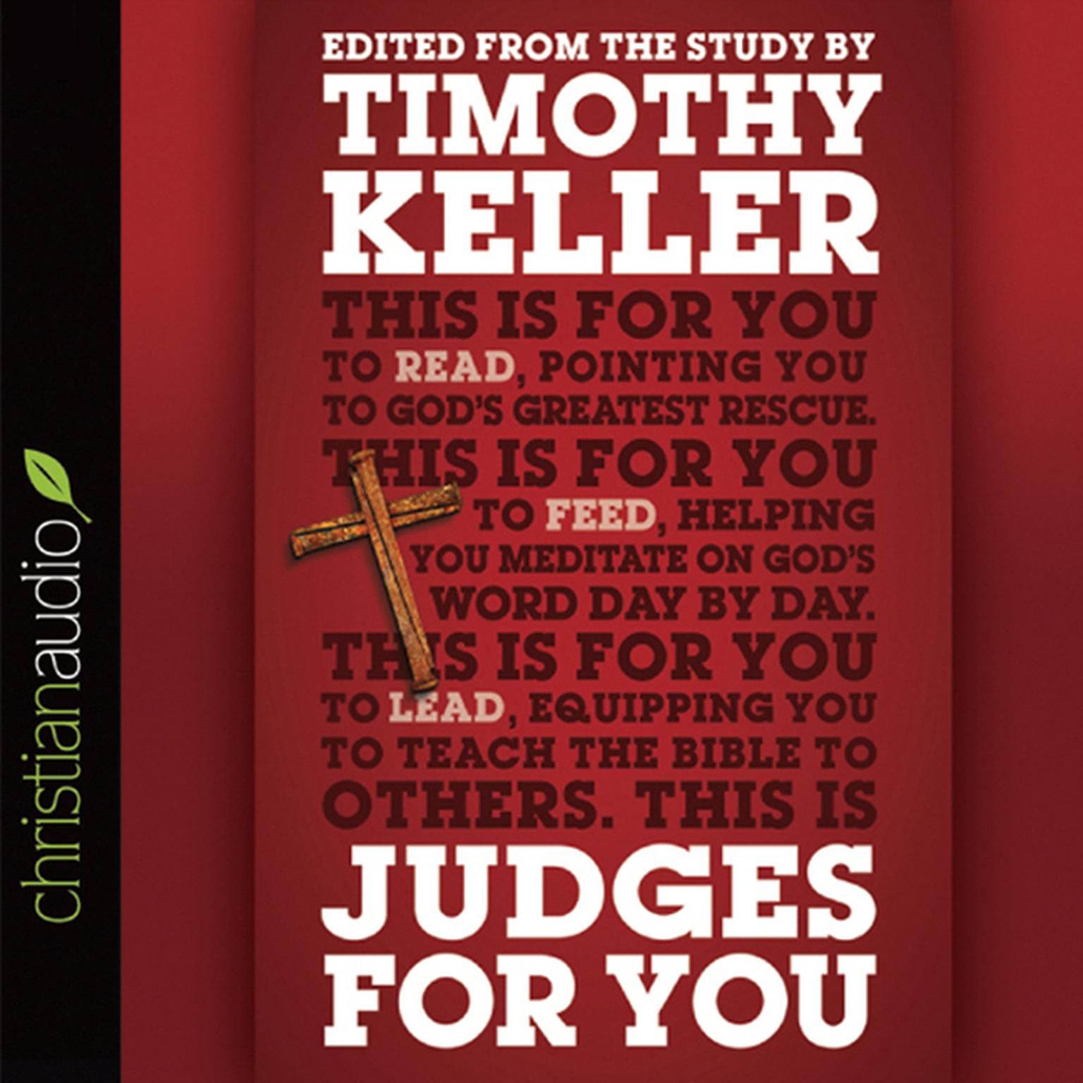 Judges For You: For Reading, For Feeding, For Leading Audiobook, by Timothy Keller