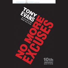 No More Excuses: Be the Man God Made You To Be Audiobook, by Anthony A. Evans