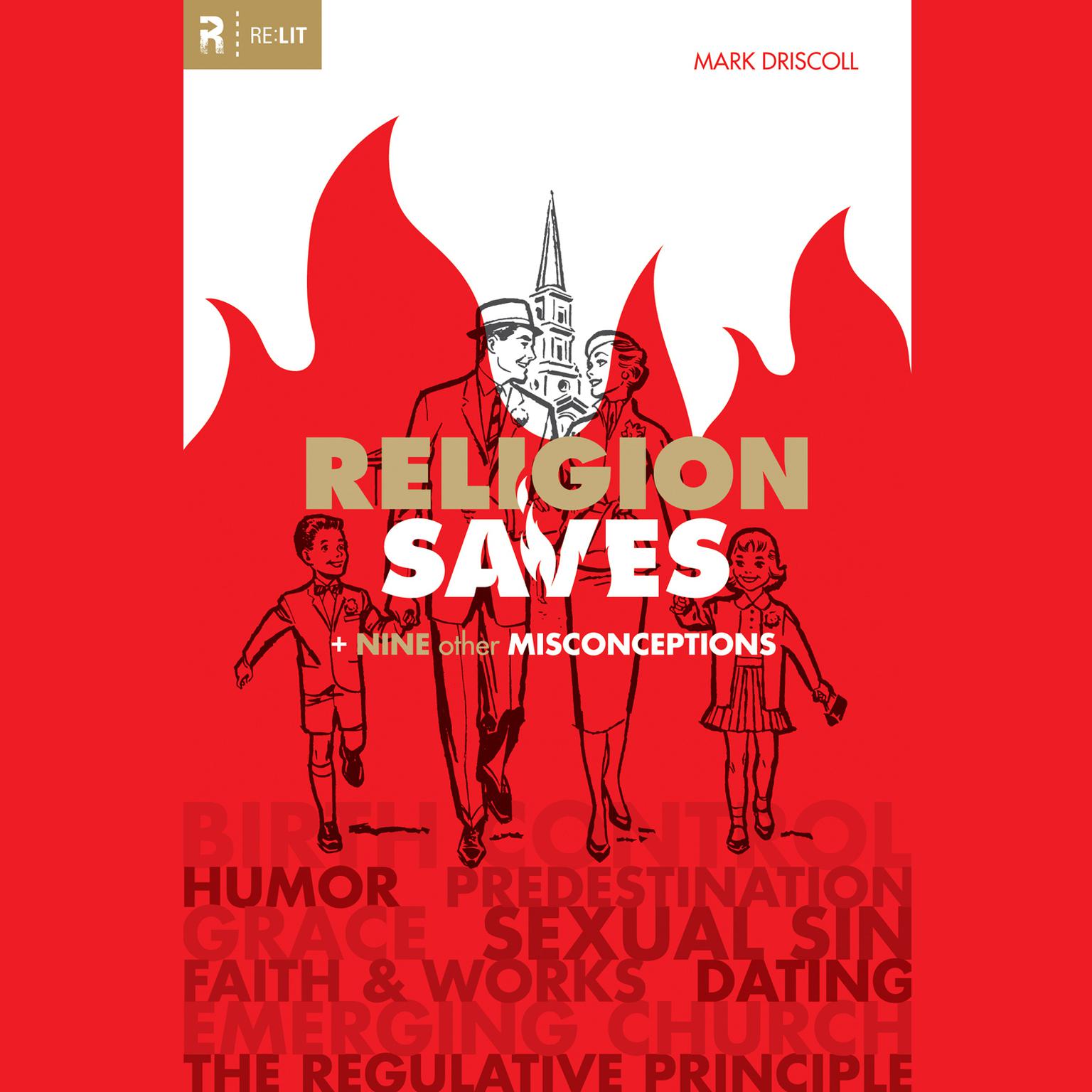 Religion Saves: And Nine Other Misconceptions Audiobook, by Mark Driscoll