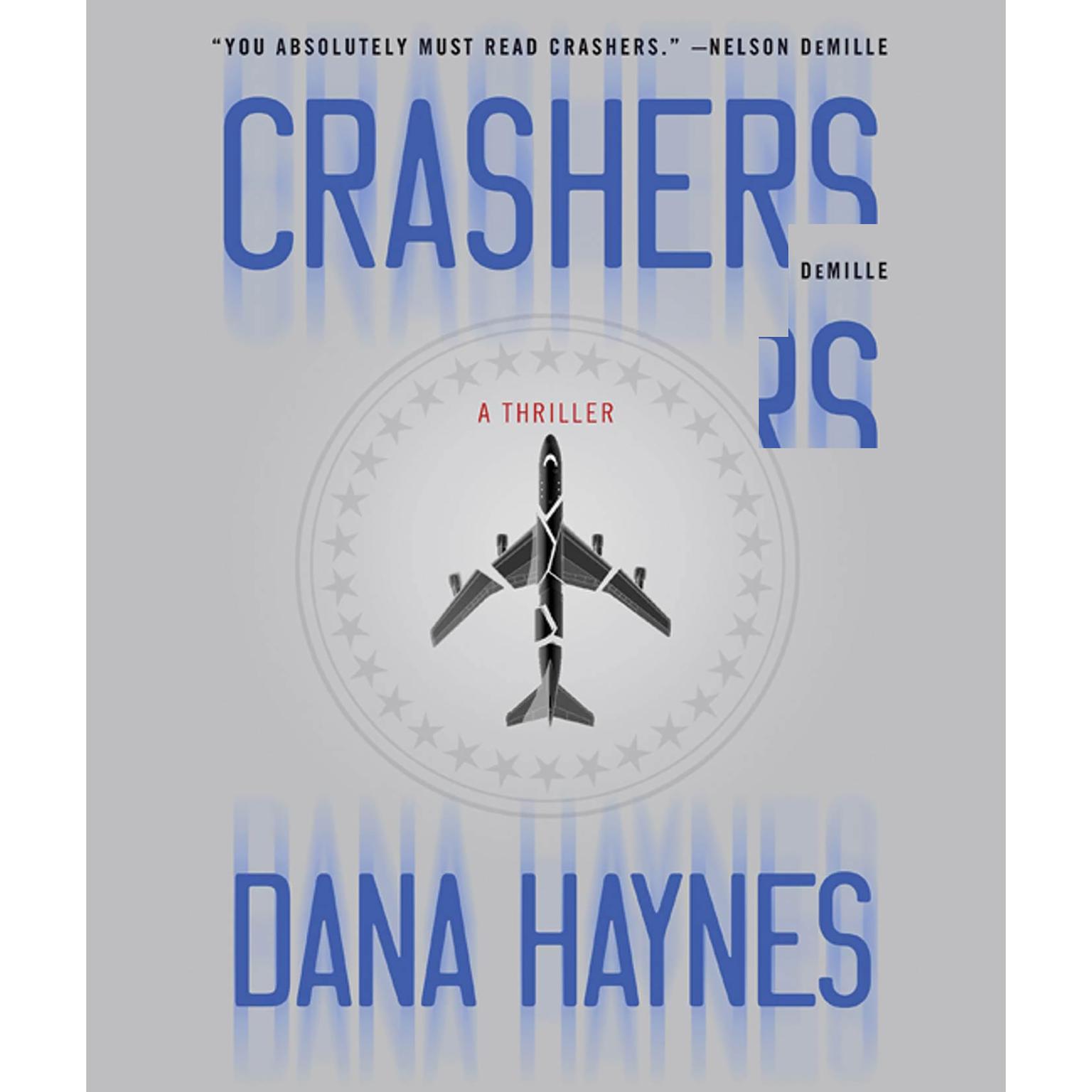 Crashers: A Thriller Audiobook, by Dana Haynes