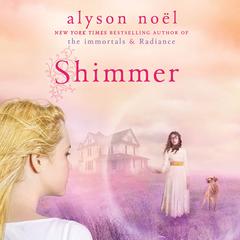 Shimmer: A Riley Bloom Book Audiobook, by Alyson Noël