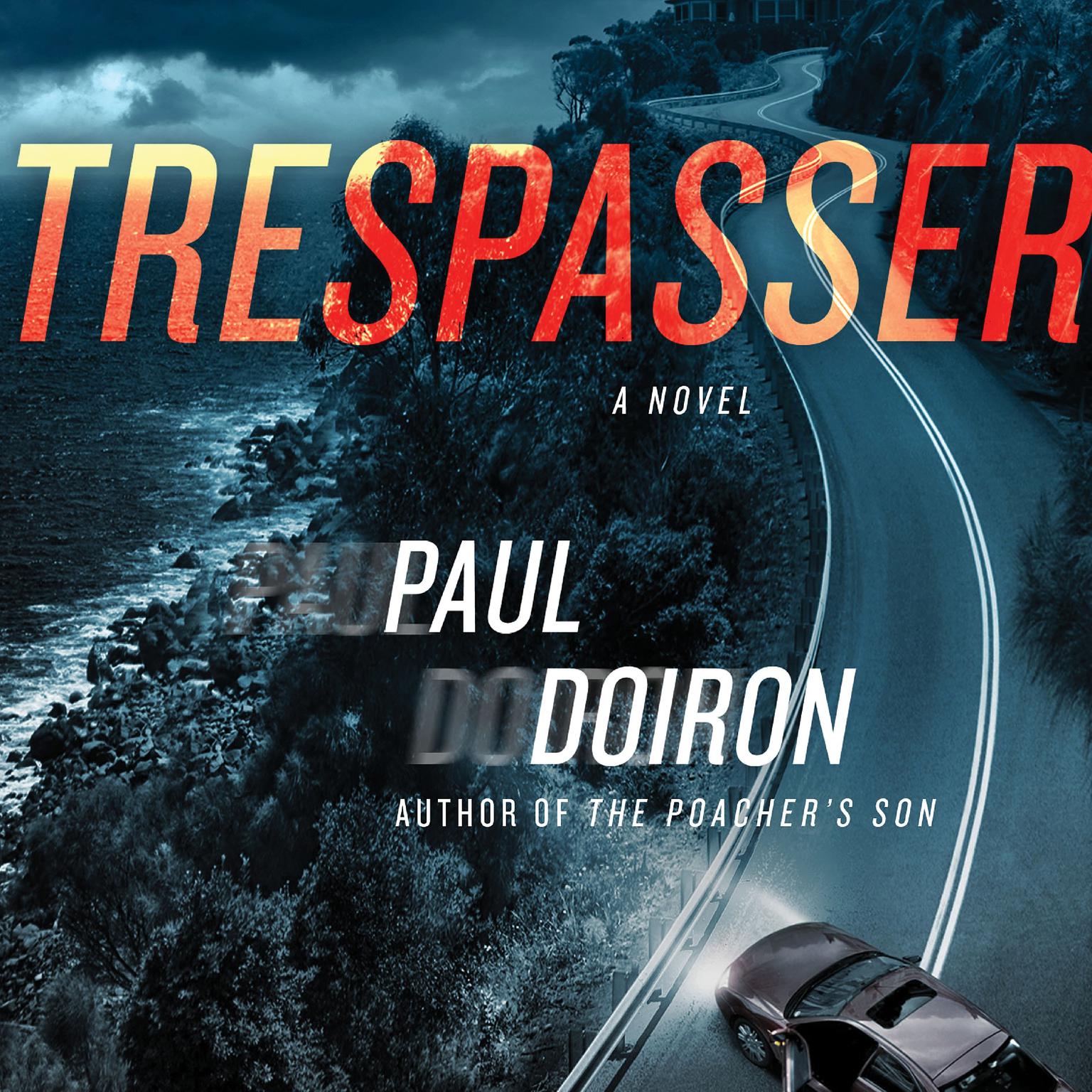 Trespasser: A Novel Audiobook, by Paul Doiron