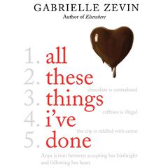 All These Things Ive Done: A Novel Audiobook, by Gabrielle Zevin