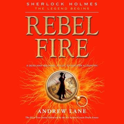 Rebel Fire Audiobook, by Andrew Lane