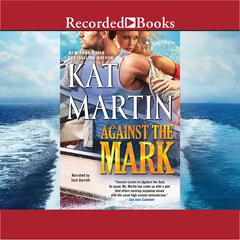 Against the Mark Audiobook, by Kat Martin