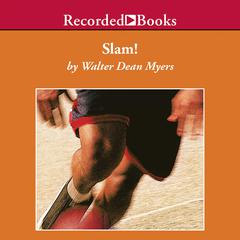 Slam! Audiobook, by Walter Dean Myers