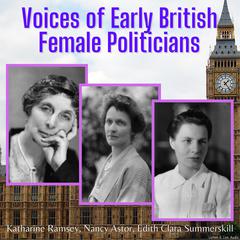 Voices of Early British Female Politicians Audiobook, by Katharine Ramsey