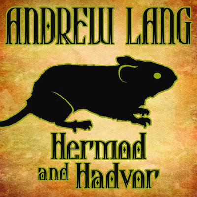 Hermod and Hadvor Audiobook, by Andrew Lang