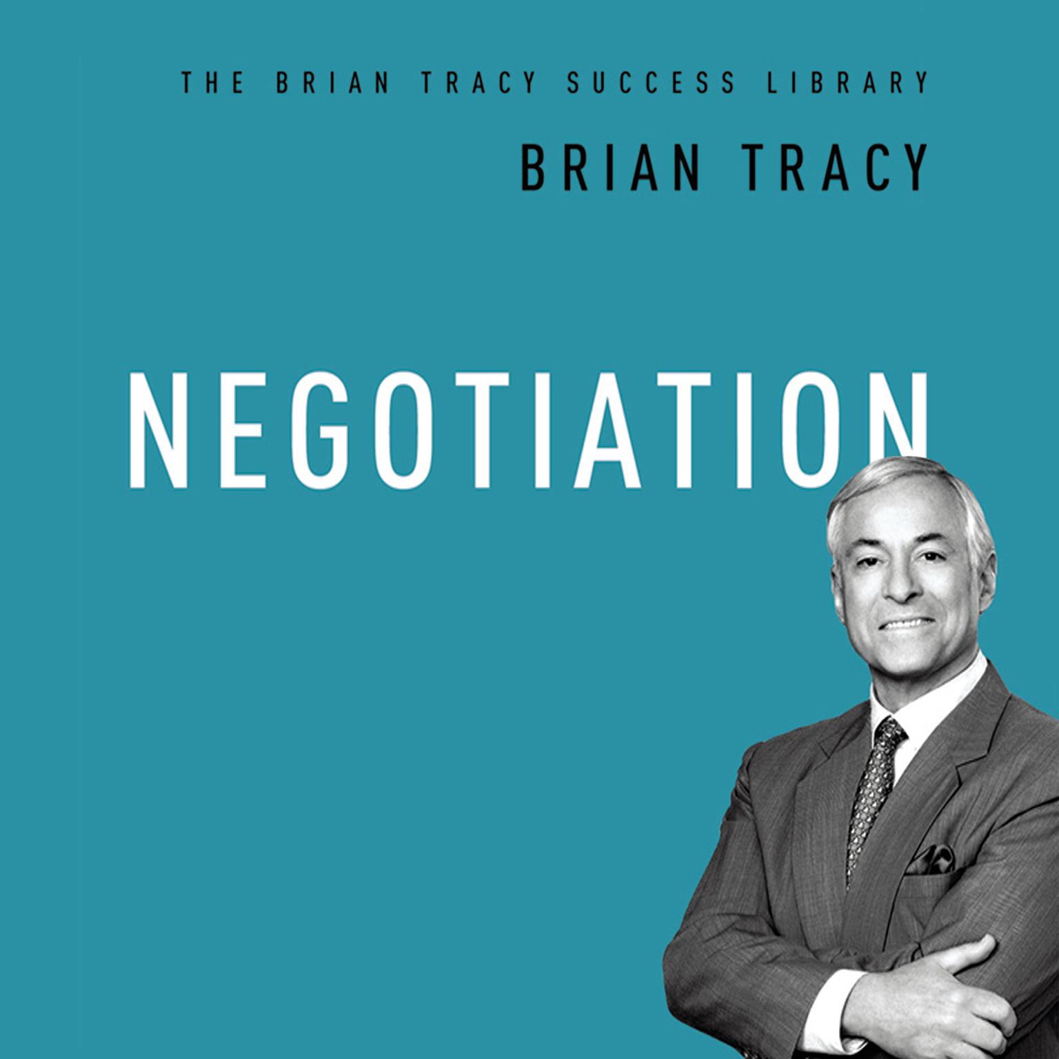 Negotiation: The Brian Tracy Success Library Audiobook