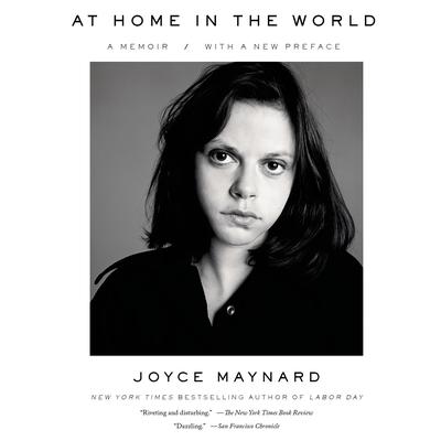 At Home in the World: A Memoir Audiobook, by Joyce Maynard