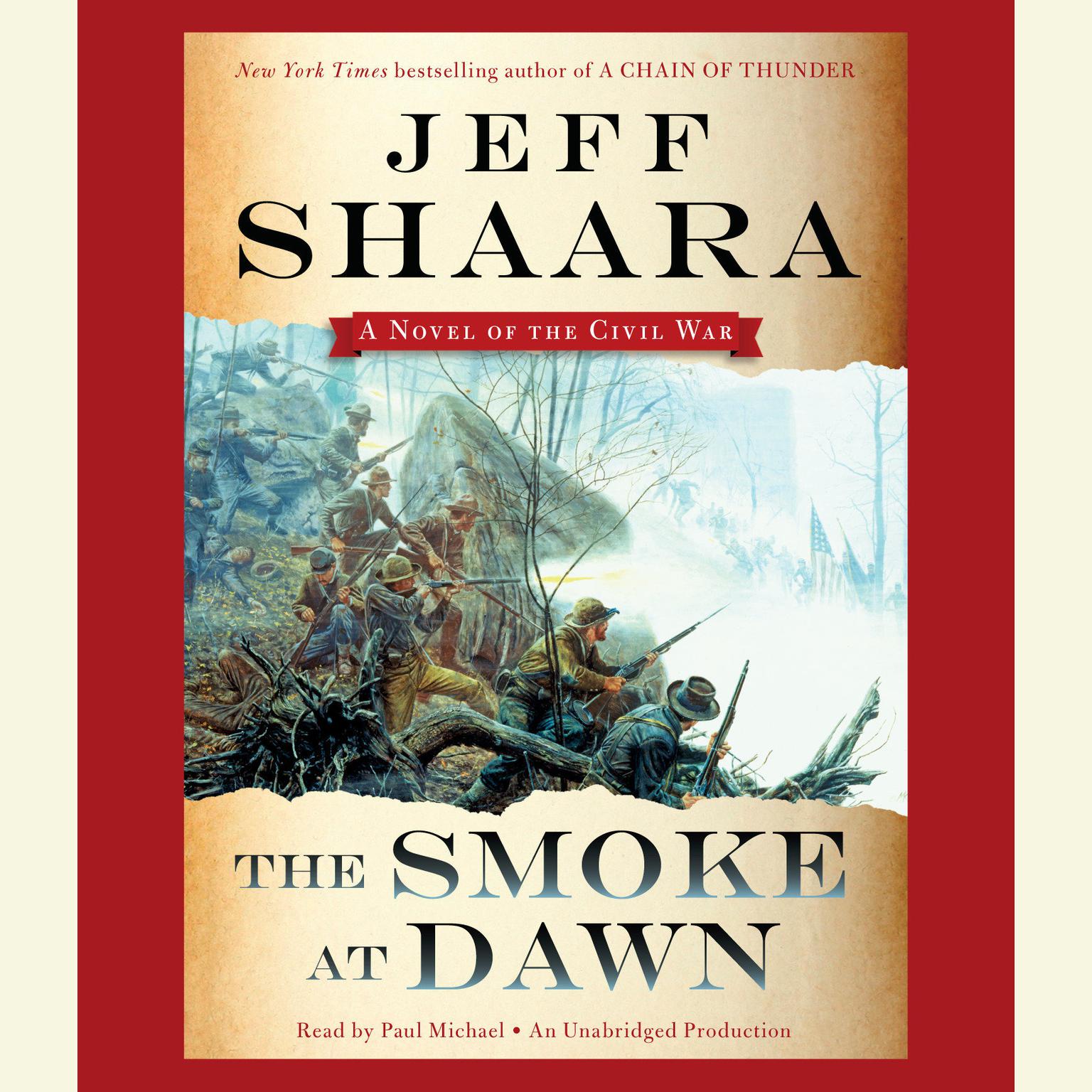 The Smoke at Dawn: A Novel of the Civil War Audiobook, by Jeff Shaara