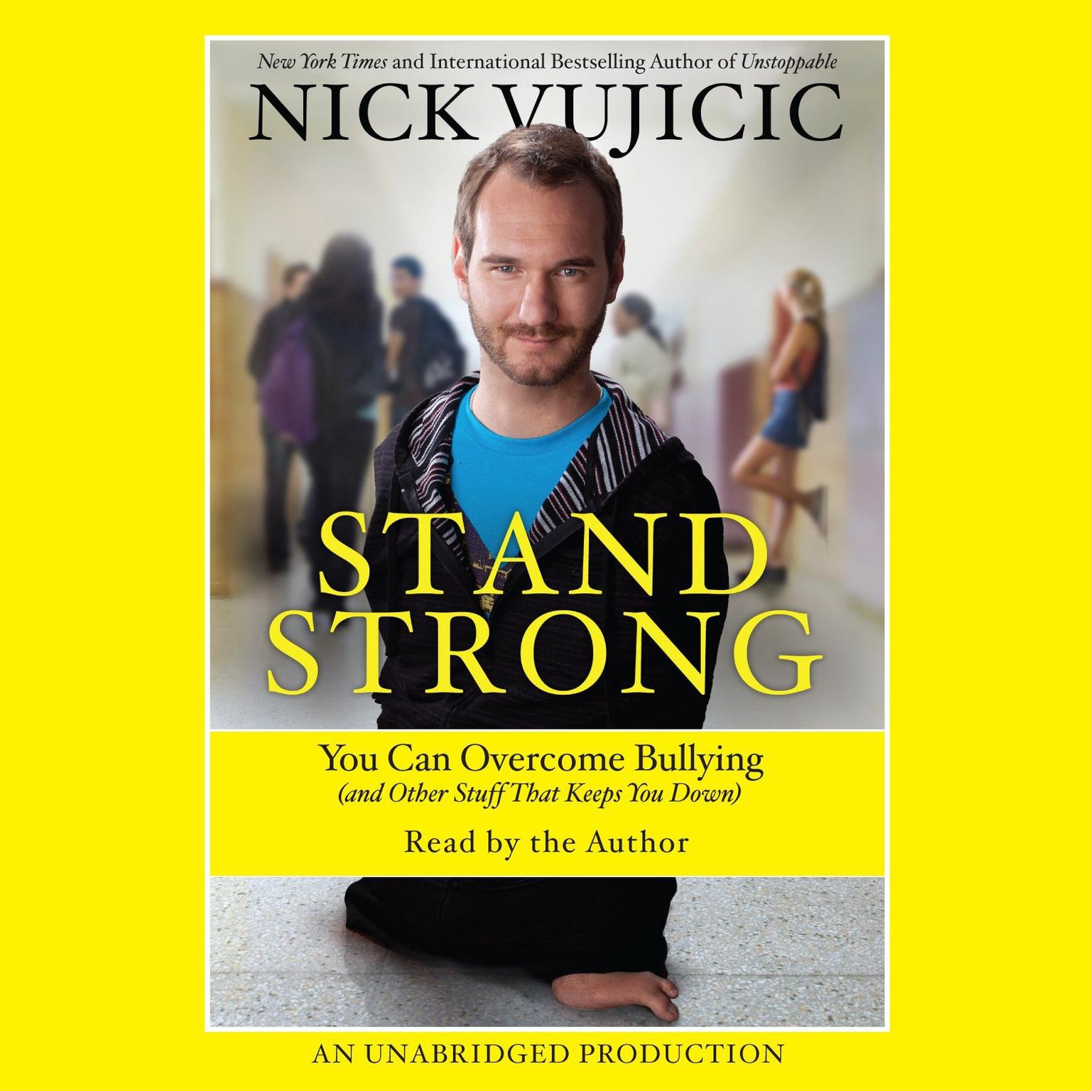 Stand Strong: You Can Overcome Bullying (and Other Stuff That Keeps You Down) Audiobook