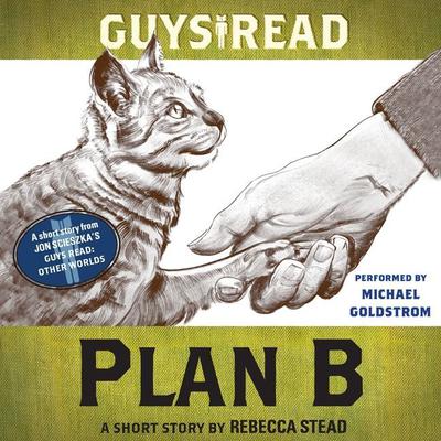 Guys Read: Plan B: A Short Story from Guys Read: Other Worlds Audiobook, by 
