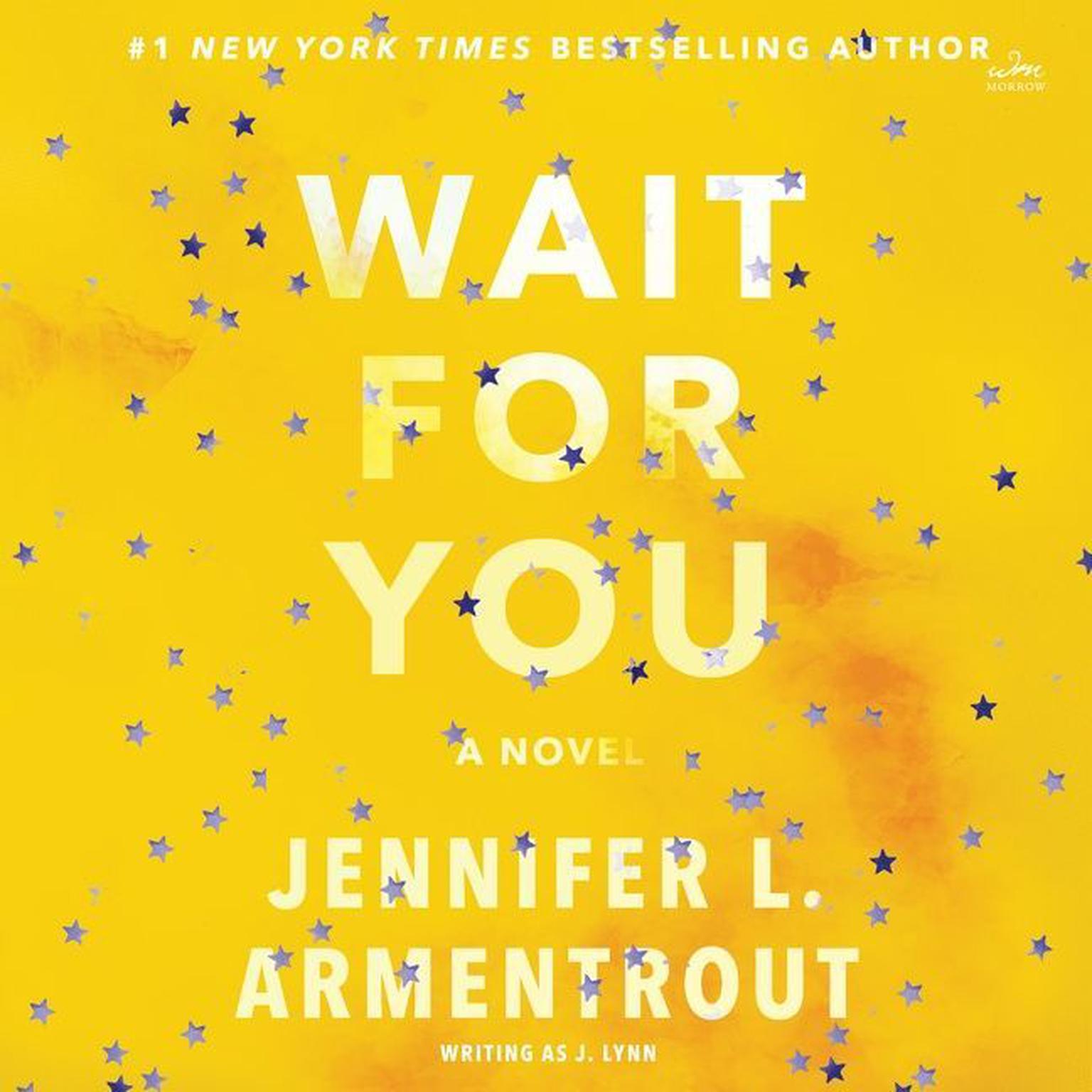 Wait for You: A Novel Audiobook, by Jennifer L. Armentrout