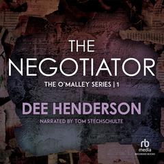 The Negotiator Audiobook, by Dee Henderson