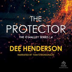 The Protector Audiobook, by Dee Henderson