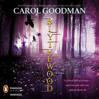 Blythewood Audiobook, by Carol Goodman